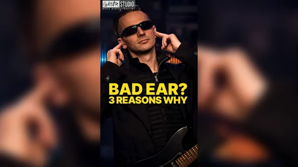 Reasons why musicians struggle with ear training